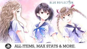 [PS4] Blue Reflection | All Items & Max Stats and More. | PS4 Save Wizard