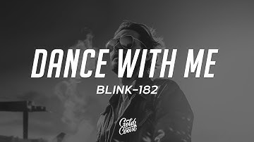 blink-182 - DANCE WITH ME (Lyrics)