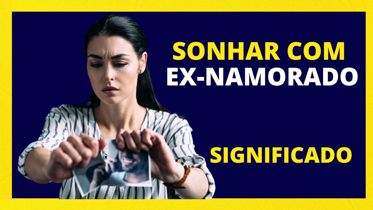 Sonhar com EX-NAMORADO - O que significa? - YouTube