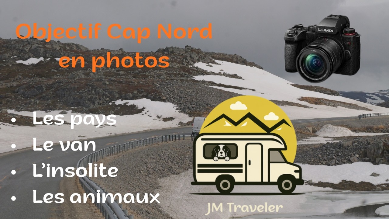Objectif Cap Nord : voyage en photos , les pays, le van, l'insolite, les animaux.