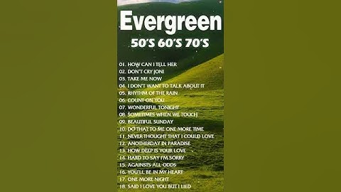Thumbnail of Best Evergreen Love Songs Memories   Nonstop Cruisin Romantic Love Song Collection HD