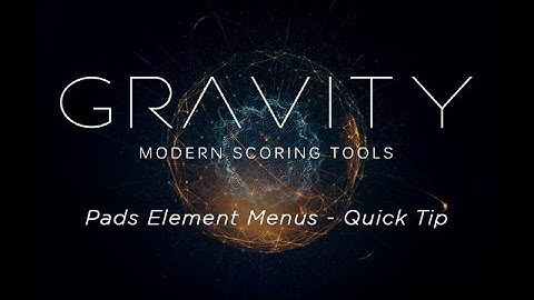 Gravity - Pads Element Menus - Quick Tip | Heavyocity