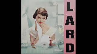 LARD - Pure Chewing Satisfaction (Full Album)