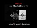 Ace of Spades ♠️ | Episode 14 | PRIVATE SCHOOL PIANO MIX