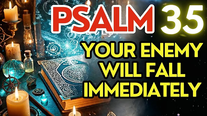 🛑 Unlock the Power of Psalm 35 to Remove All Enemies from Your Life NOW! 🙏
