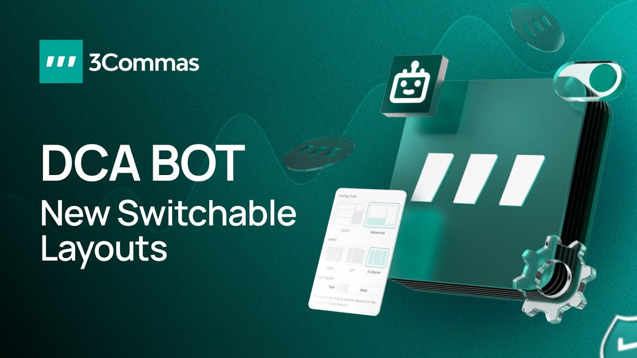 Unlock Smarter Trading with 3Commas’ New DCA Bot Layouts & Indicators 🚀 ...