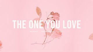 The One You Love (feat. Chandler Moore) - Elevation Worship | Instrumental worship | Prayer Music