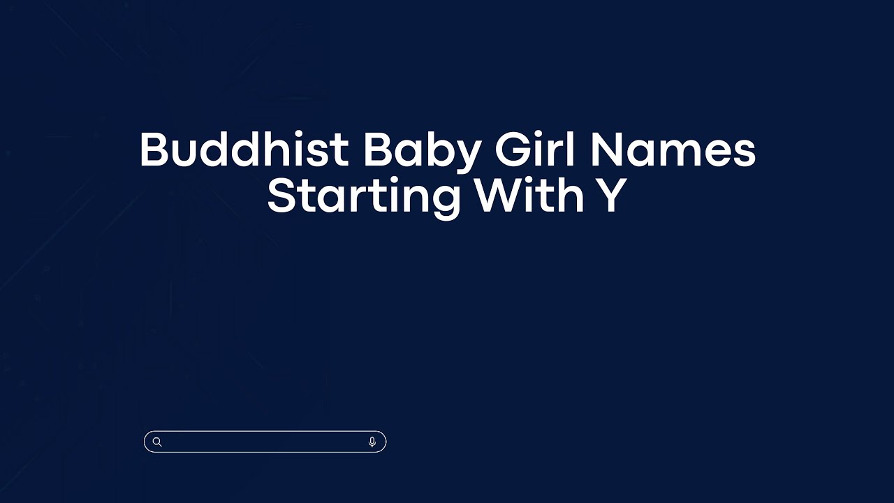Buddhist Baby Girl Names Starting With Y YouTube Buddhist Baby Girl Names Starting With Y YouTube