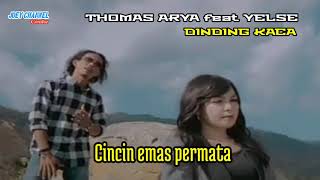 Thomas Arya feat Yelse   Dinding Kaca