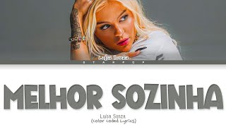 Luísa Sonza - Melhor Sozinha (Color Coded Lyrics)