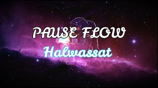 𝙿𝙰𝚄𝚂𝙴 𝙵𝙻𝙾𝚆 | 𝙷𝙰𝙻𝚆𝙰𝚂𝙰 [ 𝟷 , 𝟸 , 𝟹 , 𝟺 ] 🔥