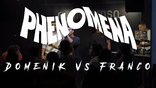 PHENOMENA 3 - Domenik VS Franco (ottavi di finale)