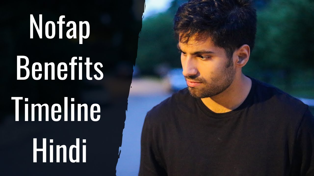 NoFap Benefits Timeline | Hindi