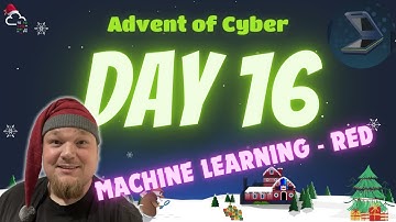 TryHackMe! Advent Of Cyber 2023 - Day 16 | Machine learning - red