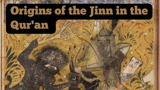 Origins of the Jinn in the Qur'an W/ Dr. David Penchansky