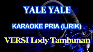 Yale Yale Karaoke lagu melayu @ZoanTranspose