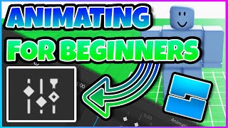 The ULTIMATE Beginner's Guide to Animating in Roblox Studio