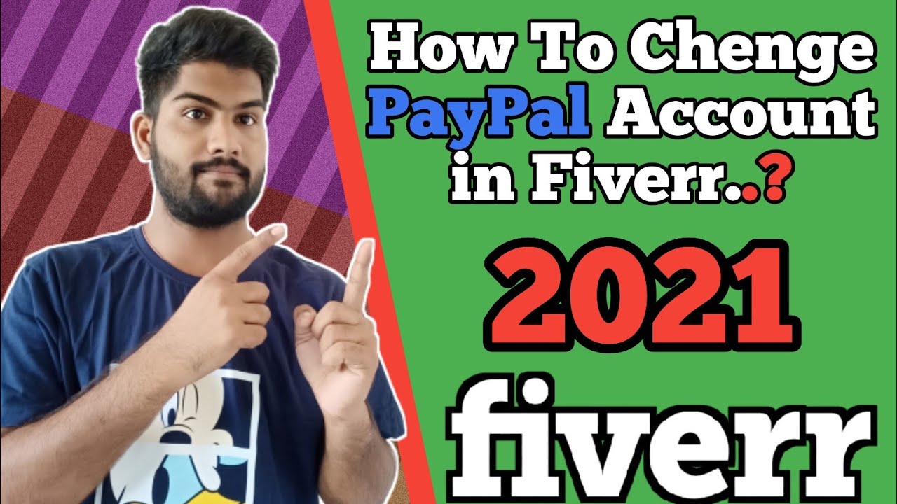 How To Change Or Remove Paypal Account In Fiverr | Fiverr Me Paypal Account Kaise Chenge Kare | Te