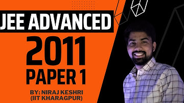 Part #2 | IIT JEE 2011 | Paper 1 | JEE Advanced Revision Series | Maths Solutions | Niraj Keshri