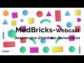 Medbricks webcast  intro