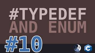 10 - Typedef and Enum