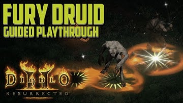 [Part 4] FURY DRUID Guided Playthrough | Diablo 2 Resurrected
