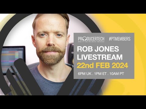 Rob Jones Member Livestream 22nd Febuary 2024