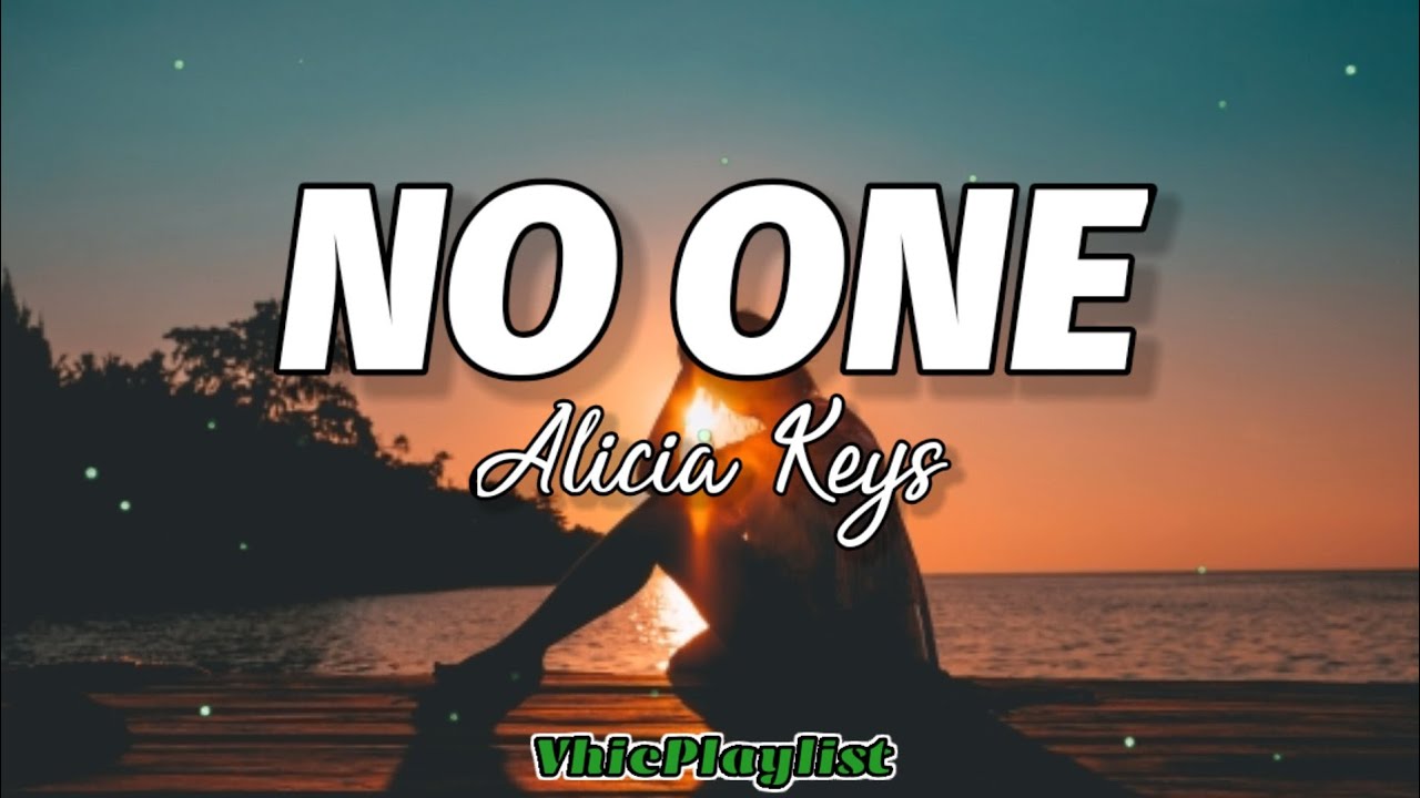 Alicia Keys - No One (Lyrics)🎶