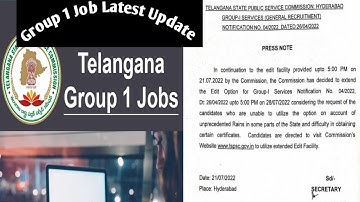 TSPSC Group1 2022:Telangana Group1 Edit Option Extended:TSPSC Group 1 Jobs Today Latest Update..