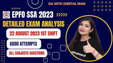 EPFO SSA EXAM ANALYSIS 2023 | 22Aug 1st shift |GA Questions |Good Attempts #epfossa2023 #sheetalmam