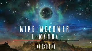 Mike McPower - I wanna (Daan'D Old School Remix)