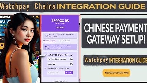 Watchpay Gateway Setup | Full Integration Guide | Free Chinese Payment Gateway 2025