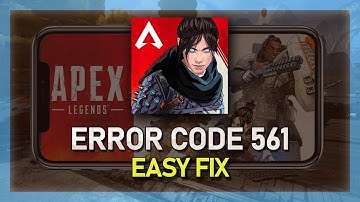 Apex Legends Mobile Error Code 561 Fix