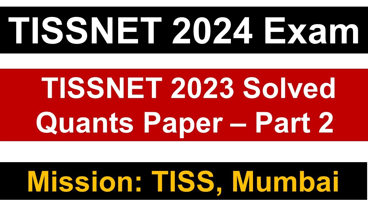 tissnet-2024-exam-tissnet-2023-actual-quants-questions-part-2