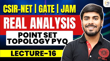 Lec.(16) | Real Analysis | PST PYQs | CSIR-NET/GATE :8810409392 Mathstats@8810409392