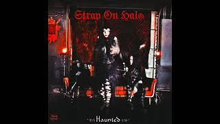 Strap On Halo - Haunted 2014 | Ep | Gothic Rock