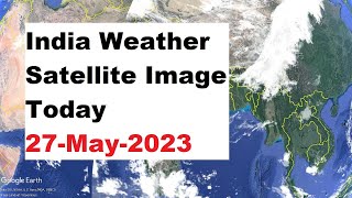 India Weather Satellite Live 27-May-2023 | India Weather #imd
