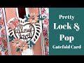 Lock & Pop Gatefold Card