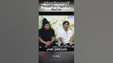 Fajar sadboy mengaji didepan praz teguh dan mael lee #fajarsadboy #fajarsadboyterbaru #prazteguh