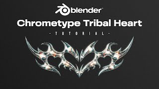 Blender 3D Chrometype Tribal Heart Tutorial ( FREE Assets Description )