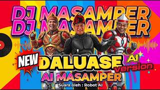 Download lagu DALUASE || AI MASAMPER