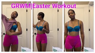 GRWM|Get Ready With Me for an Easter Workout