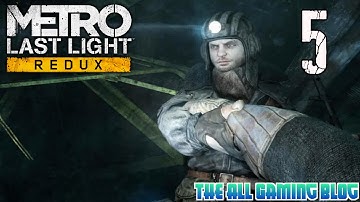 Metro Last Light Redux | Gameplay/Walkthrough | Part 5 | Tunnel Trials