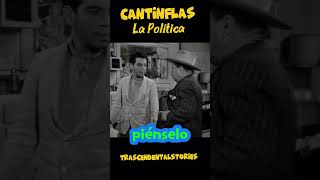 Cantinflas vs los Políticos!