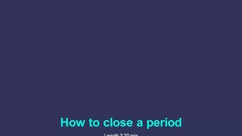 Sage X3  - Preparing to close a period