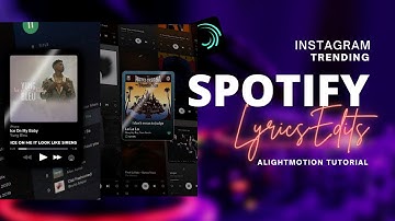 Instagram Trending Spotify Lyrics Edit Full Tutorial #alightmotion #spotifylyrics