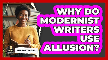 Why Do Modernist Writers Use Allusion? - Literary Icons