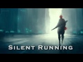 EPIC POP | ''Silent Running'' by Hidden Citizens (Epic Trailer Version)