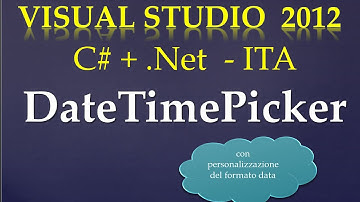 Corso Visual Studio 2012 C# (Playlist 1)  ITA - 44: DateTimePicker, 1a parte