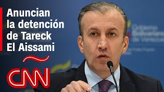 Detienen a Tareck El Aissami, exministro de Petróleos de Venezuela